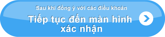 Sau khi đồng ý với các điều khoản Tiếp tục đến màn hình xác nhận